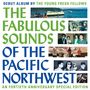 The Young Fresh Fellows: The Fabulous Sounds Of The Pacific Northwest (40th Anniversary Edition), 2 CDs, 2 CDs