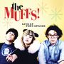 Auf gelbem Hintergrund steht "the MUFFS!" und "LIVE AT FORT APACHE". Drei Personen sitzen und schauen zur Kamera., LP
