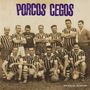 "PORCOS CEGOS" in großen Buchstaben. Gruppe von Fußballspielern in gestreiften Trikots, einige stehen, andere hocken., LP