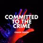 Chaos Chaos: Committed To The Crime (Red Vinyl), LP, LP