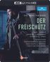 Carl Maria von Weber: Der Freischütz (4K Ultra-HD), Blu-ray Disc