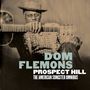 Dom Flemons: Prospect Hill: The American Songster Omnibus, CD,CD