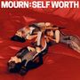 Mourn: Self Worth, LP, LP