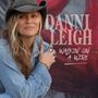 Danni Leigh: Walkin' On A Wire, CD, CD