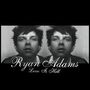 Ryan Adams: Love Is Hell (140g) (Limited-Numbered-Edition) (+7 Bonustracks), LP,LP,LP