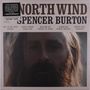 Spencer Burton: North Wind (Limited Edition) ("Antler" Vinyl), LP, LP