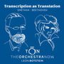 : The Orchestra Now (TON) - Transcription as Translation, CD