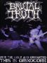 Brutal Truth: For The Ugly & Unwanted: This Is Grindcore, DVD, DVD