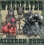 Weedeater: Sixteen Tons, CD