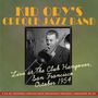 Kid Ory: Club Hangover Broadcasts 1954, CD, CD