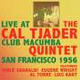 Cal Tjader (1925-1982): Live At Club Macumba San Francisco 1956, 2 CDs