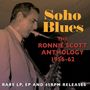 Ronnie Scott: Soho Blues: The Ronnie Scott Anthology 1956 - 1962, 2 CDs