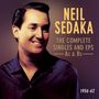 Neil Sedaka (geb. 1939): The Complete Singles and EPs, As & Bs, 2 CDs
