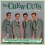 The Crew-Cuts: Singles Collection.., 2 CDs