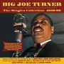 Big Joe Turner: The Singles Collection 1950 - 1960, 2 CDs