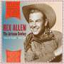 Rex Allen Sr.: The Arizona Cowboy: Selected Singles 1946 - 1962, 2 CDs