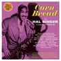 Hal Singer: Corn Bread: The Hal Singer Collection 1948 - 1959, 2 CDs, 2 CDs
