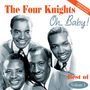 The Four Knights: Oh Baby! The Best Vol., CD, CD