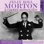 Jelly Roll Morton: A Career Anthology Vol. 2 1929 - 1940, 3 CDs