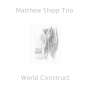 Matthew Shipp (geb. 1960): World Construct, CD