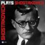 Dmitri Schostakowitsch: Schostakowitsch spielt Schostakowitsch, CD,CD