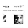 Vazz: Your Lungs and Your Tongues, LP,LP