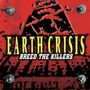 Earth Crises: Breed The Killers, CD