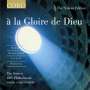 : The Sixteen - a la gloire de Dieu, CD