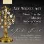 Auf Wiener Art - Musik am Habsburger Hof, CD
