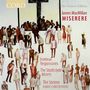 James MacMillan (geb. 1959): Miserere, CD