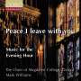 Magdalen College Choir Oxford - Peace I leave with you, CD