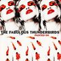 „THE FABULOUS THUNDERBIRDS PAINTED ON“ steht in schwarzem Text. Drei identische Gesichter mit roten Lippen und Augen. Orange Federn., LP