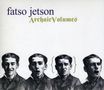 Fatso Jetson: Archaic Volumes, CD