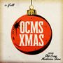 Text oben: "To: Y'all", Haupttext: "OCMS Xmas", unten: "From: Old Crow Medicine Show". Illustration einer roten Christbaumkugel., CD