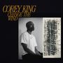 "COREY KING CHANGE THE WIND" steht oben. Links ist ein Mann in einem weißen T-Shirt, rechts eine abstrakte Zeichnung., CD