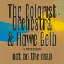 The Colorist Orchestra & Howe Gelb: Not On The Map, LP, LP