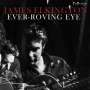 James Elkington: Ever-Roving Eye (Limited Edition) (Green Glass Vinyl), LP
