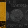 Kerry Charles: It'll Be Over Soon, LP, LP