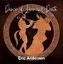 Eric Andersen: Dance Of Love And Death, 2 CDs