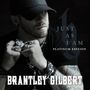 Brantley Gilbert: Just As I Am (Platinum-Edition), CD
