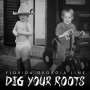 Florida Georgia Line: Dig Your Roots, CD