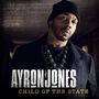Ayron Jones: Child Of The State, CD