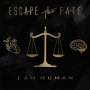 Escape The Fate: I Am Human, CD