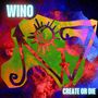 Wino (Scott Weinrich / The Obsessed): Create or die, LP