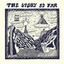 The Story So Far: The Story So Far, CD