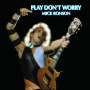 Mick Ronson: Play Don't Worry (Limitoed-Edition) (Blue & White Swirl Vinyl), LP