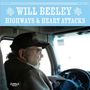 Will Beeley: Highways & Heart Attacks, LP