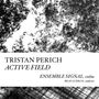 Tristan Perich: Active Field für 10 Violinen & 10-Kanal-1Bit-Elektronik, CD