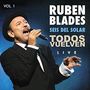 Rubén Blades: Todos Vuelven Live Vol. 1, CD