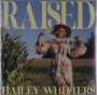 Hailey Whitters: Raised, 2 LPs